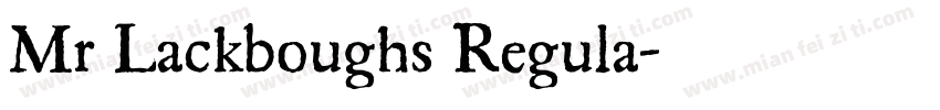Mr Lackboughs Regula字体转换